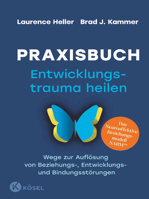cover image of Praxisbuch Entwicklungstrauma heilen